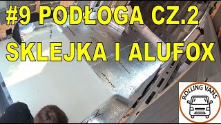 9 Podłoga w kamperze cz2  Montaż sklejki  Budowa campervana [upl. by Riobard]