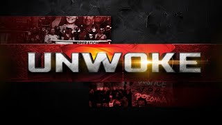 UNWOKE WK4 [upl. by Ettenan316]