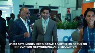 Money Expo Qatar 2024 Join us at Doha Convention Center on 67 November 2024 [upl. by Squire443]