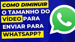 Como compactar vídeo para Whatsapp [upl. by Herculie]