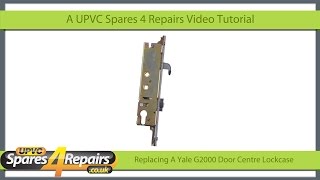 Replacing a Yale G2000 Upvc Door Lockcase [upl. by Norine318]