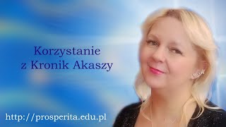 Korzystanie z Kronik Akaszy [upl. by Tormoria]