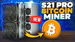 NEW Bitmain S21 Pro Exclusive First Look  Crazy New Upgrades [upl. by Mall]