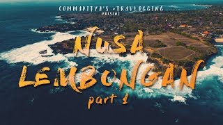 Nusa Lembongan Bali part 1 [upl. by Tadashi155]