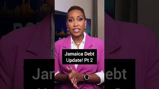 Jamaica debt update  Pt 2 [upl. by Ranjiv]