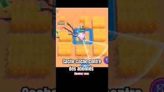 Cache cache contre abonnés brawlstars [upl. by Ettedualc]