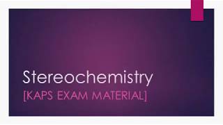 Stereochemistry kaps exam material [upl. by Atirak]