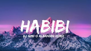 DJ GIMIO x Habibi Albanian remix Lyrics [upl. by Eemaj592]