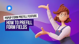 How to Prefill Form Fields by URL Parameters on Popupsmart [upl. by Snowman872]