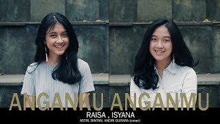 Anganku Anganmu  Raisa amp Isyana Astri Bintan Andri Guitara cover [upl. by Aliac]