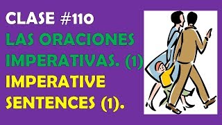 Clase 110  Las Oraciones Imperativas en inglés 1  Imperative Sentences 1 [upl. by Elmina]