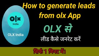 OLX se lead kaise generate kare Free lead generate from OLX India app [upl. by Otto]