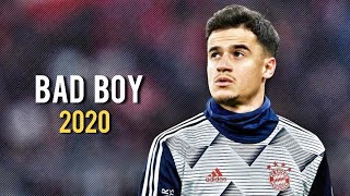 Philippe Coutinho ► BAD BOY ● Skills and Goals  2020ᴴᴰ [upl. by Finley]