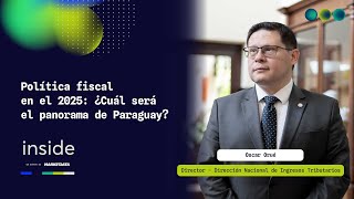 Política fiscal en el 2025 ¿Cuál será el panorama de Paraguay [upl. by Llenet660]