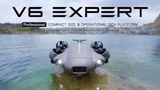 Fifish V6 EXPERT  High Performance Underwater Robot [upl. by Yggam118]