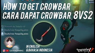 CARA DAPAT CROWBAR • HOW TO GET CROWBAR  IDENTITYV [upl. by Desai]