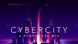 Cybercity  A Synthwave Mix [upl. by Noelle]