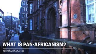 Birkbeck Explains What is panAfricanism [upl. by Aara]