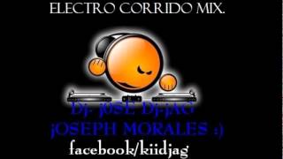 Electro Corrido Mix Dj Jag [upl. by Solracesoj541]