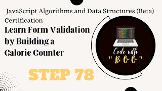 Learn Form Validation by Building a Calorie Counter STEP 78JavaScript Algorithms amp Data Structures [upl. by Leggett350]