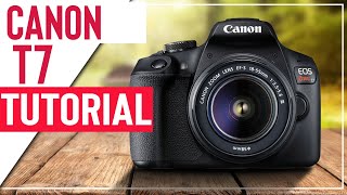 Canon T7 Tutorial For Beginners  How To Setup Your New DSLR [upl. by Davita]