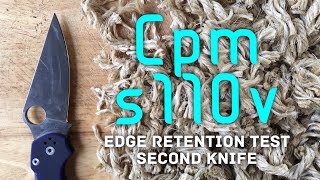 Edge Retention Test CPM S110V Second Knife  Spyderco Paramilitary 2 [upl. by Ayle90]