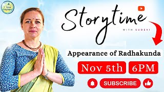 Appearance of Radhakunda  Story Time with Sudevi [upl. by Eerazed]