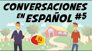 🗣 Conversaciones para hablar español como un nativo  Diálogos cotidianos 5  Nivel Avanzado [upl. by Ardolino]