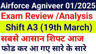 Airforce Agniveer Vayu Exam Review 19 March Shift A3 Group X and Y Airforce XY Exam Paper Review [upl. by Yeleen]