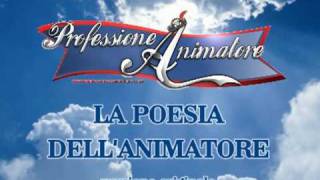 POESIA DELLANIMATORE [upl. by Nottus111]