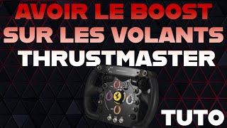 TUTO COMMENT AVOIR LE MODE BOOST SUR LES VOLANTS THRUSTMASTER [upl. by Lasley]