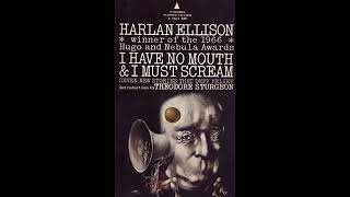 I Have No Mouth and I Must Scream  FULL Audiobook Harlan Ellison Version [upl. by Hetty]