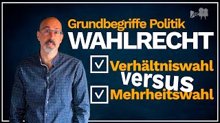 Politische Grundbegriffe Verhältniswahl vs Mehrheitswahl [upl. by Holcman231]