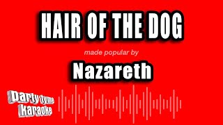 Nazareth  Hair of the Dog Karaoke Version [upl. by Shanney631]