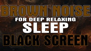 Tranquil Brown Noise for Deep Sleep  10 Hours [upl. by Aisac]