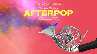 aftergod  Dimitris Skyllas AFTERPOP  Original Soundtrack [upl. by Carlisle]