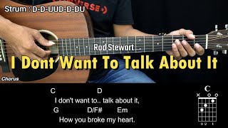 I Dont Want To Talk About It  Rod Stewart  EASY Guitar Tutorial with Chords  Guitar Lessons [upl. by Adnilem]