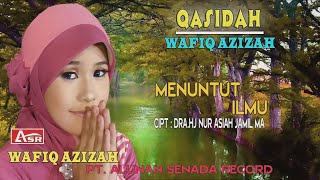 WAFIQ AZIZAH  QASIDAH  MENUNTUT ILMU  Official Video Musik [upl. by Akelam]