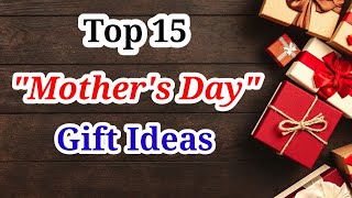 15 Best Mothers Day Gift Ideas 2024  Mom Birthday Gift Ideas MagicGiftLab [upl. by Ym800]