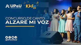 Concurso de Canto Alzaré Mi Voz  Aniversario UPeU 2023 [upl. by Ottilie826]