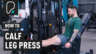 How To Do Calf Raises On The Leg Press [upl. by Novi822]