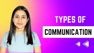 Types of Communication in Hindi  Communication Types [upl. by Nylhtiak]