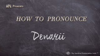 How to Pronounce Denarii Real Life Examples [upl. by Euell624]