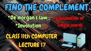 Find the complement using de morgan’s lawclass 11 12 ISC computer [upl. by Calysta394]