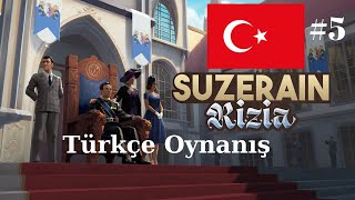 Suzerain Kingdom of Rizia Türkçe Çeviriyle Oynanış 5 [upl. by Ridinger]