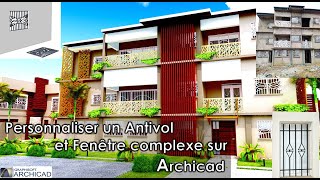 Personnaliser un Antivol et Fenêtre sur Archicad  Tuto complet de A à Z  avec projet témoin [upl. by Nyved]