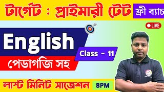 🔴WB Primary TET 2023 English Class  11  Primary TET English Questions  English Pedagogy WB TET 🔥 [upl. by Gastineau]