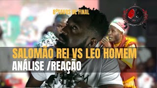 Análise e Reação  Salomão Rei VS Leo Homem T8 Ep 25 8TAVOS DE FINAIS 🔥 [upl. by Nnylyahs162]