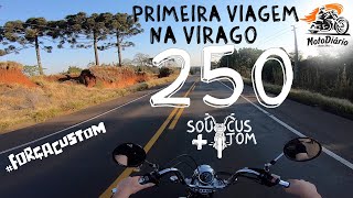 1ª Viagem na Yamaha Virago 250 primeiras impressões [upl. by Edmondo]