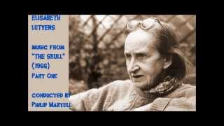 Elisabeth Lutyens music from quotThe Skullquot 1965 Part 1 [upl. by Ennovyhs537]